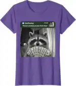 There Is Motion at Your Front Door Funny Raccoon Meme Shirt