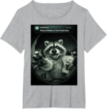 There Is Motion at Your Front Door Raccoon Shirt