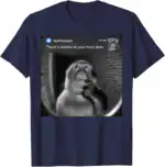 Thinking Monkey There Is Motion at Your Front Door Meme Shirt