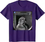 Thinking Monkey There Is Motion at Your Front Door Meme Shirt