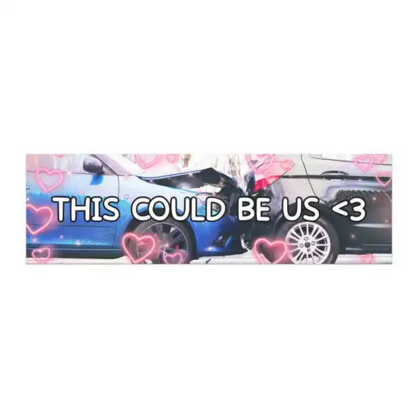This Could Be Us Vinyl Car Magnet Matte Finish