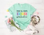 Treat All Peeps With Kindness Teacher Easter Shirt