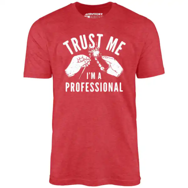 Trust Me I'm a Professional Unisex T-Shirt with Graphic Design