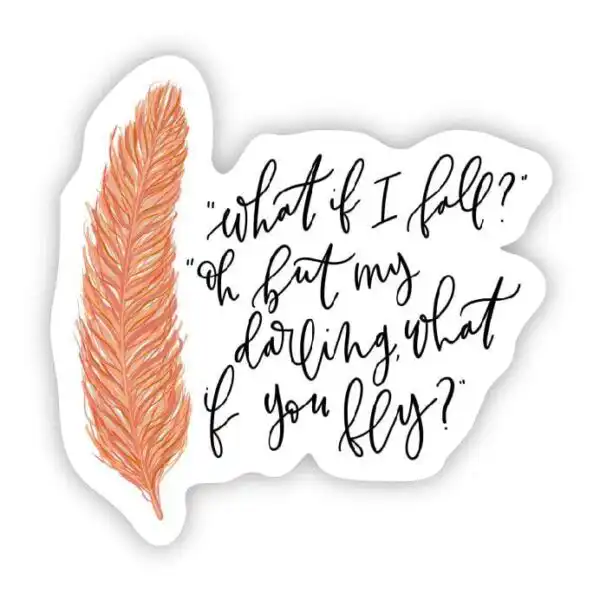 What if I Fall Inspirational Quote Waterproof Sticker