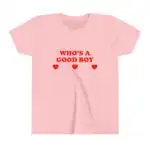 Who's A Good Boy Baby Tee Short Sleeve Crop Top Y2K Funny Shirt - Cute Gift with Free Shipping Over $35