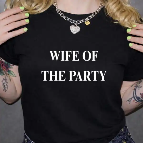 Wife of the Party Funny Bachelorette Bride T-Shirt