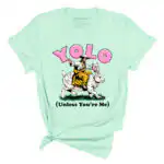 YOLO Unless You're Me Tee - Unisex Graphic Tee with Jesus Design