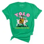 YOLO Unless You're Me Tee - Unisex Graphic Tee with Jesus Design