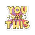 You Got This Bold Mental Health Awareness Sticker