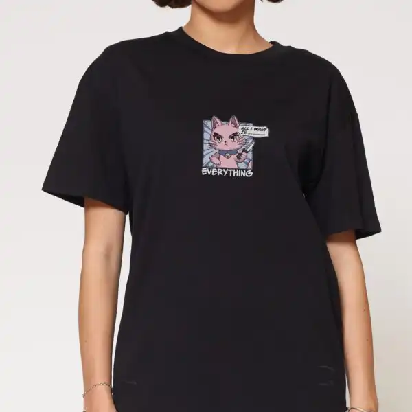 All I Want Is Everything T-Shirt Threadheads Premium Shirt