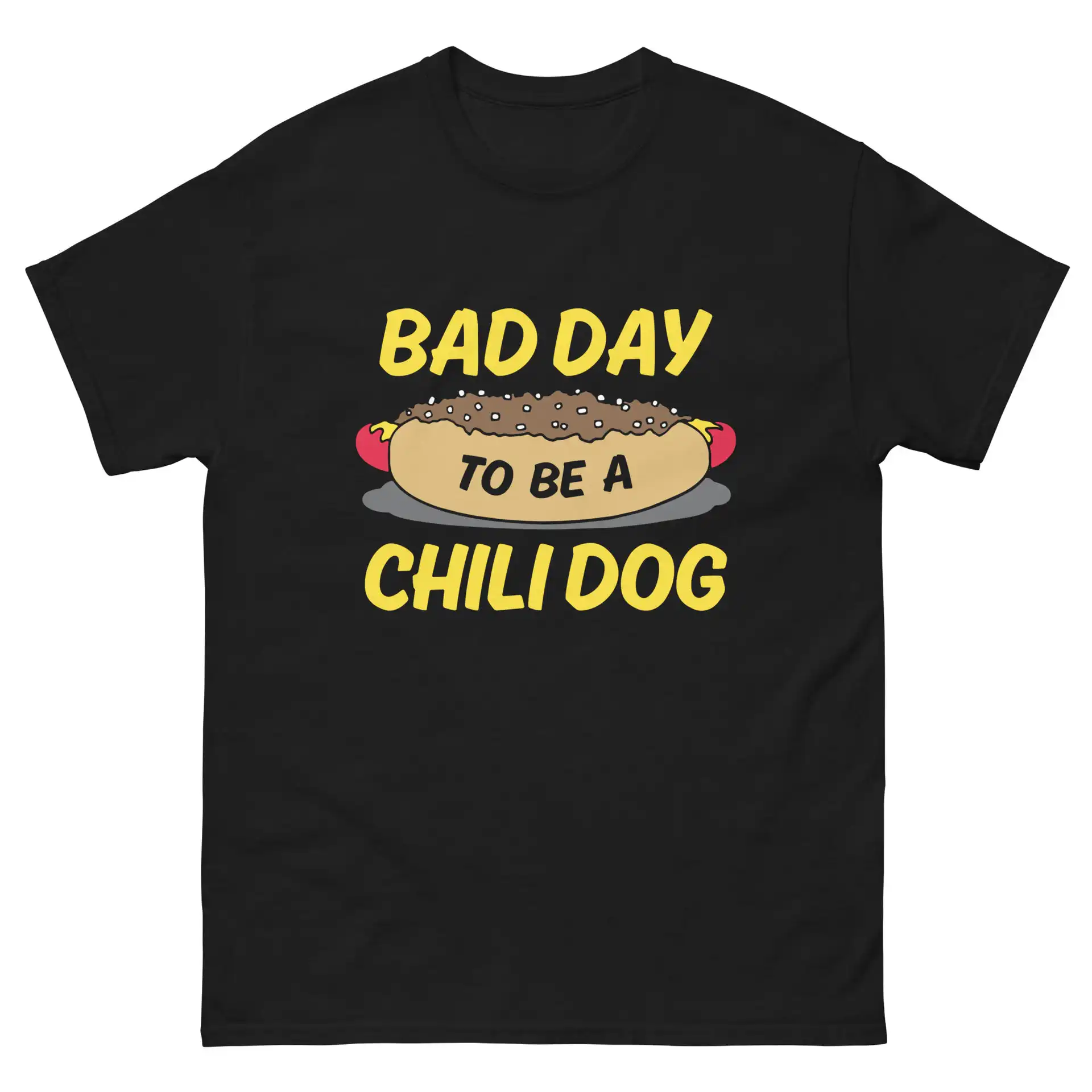 Bad Day To Be A Chili Dog (Ships in 2 Weeks) Printed Shirt Bad Day To Be A Chili Dog (Ships in 2 Weeks) Printed Shirt