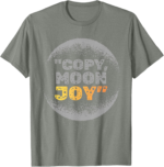 Copy Moon Joy Funny Lunar Quote Full Moon Vintage Shirt