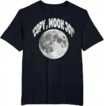 Copy Moon Joy Funny Lunar Quote Full Moon Vintage Shirt