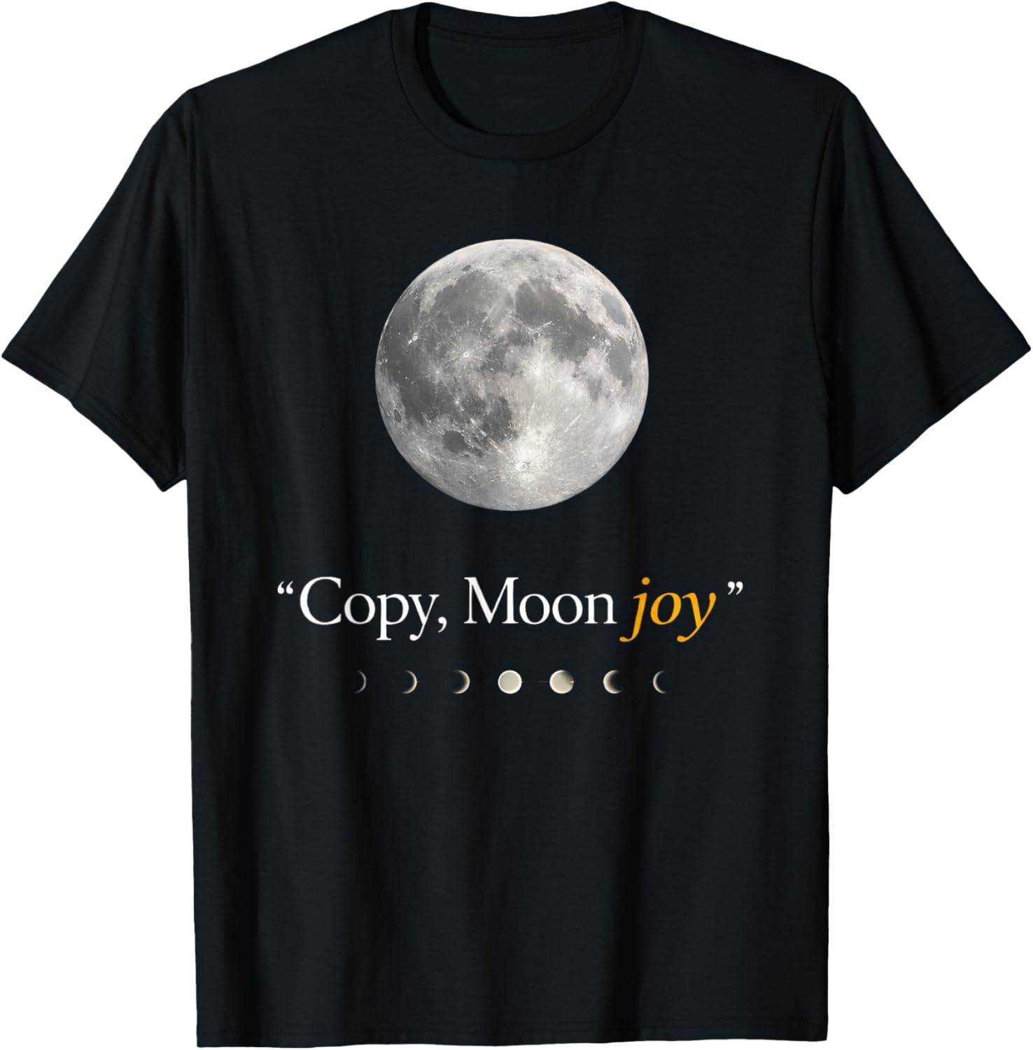 Copy Moon Joy Funny Lunar Quote Graphic Lightweight Shirt Copy Moon Joy Funny Lunar Quote Graphic Lightweight Shirt