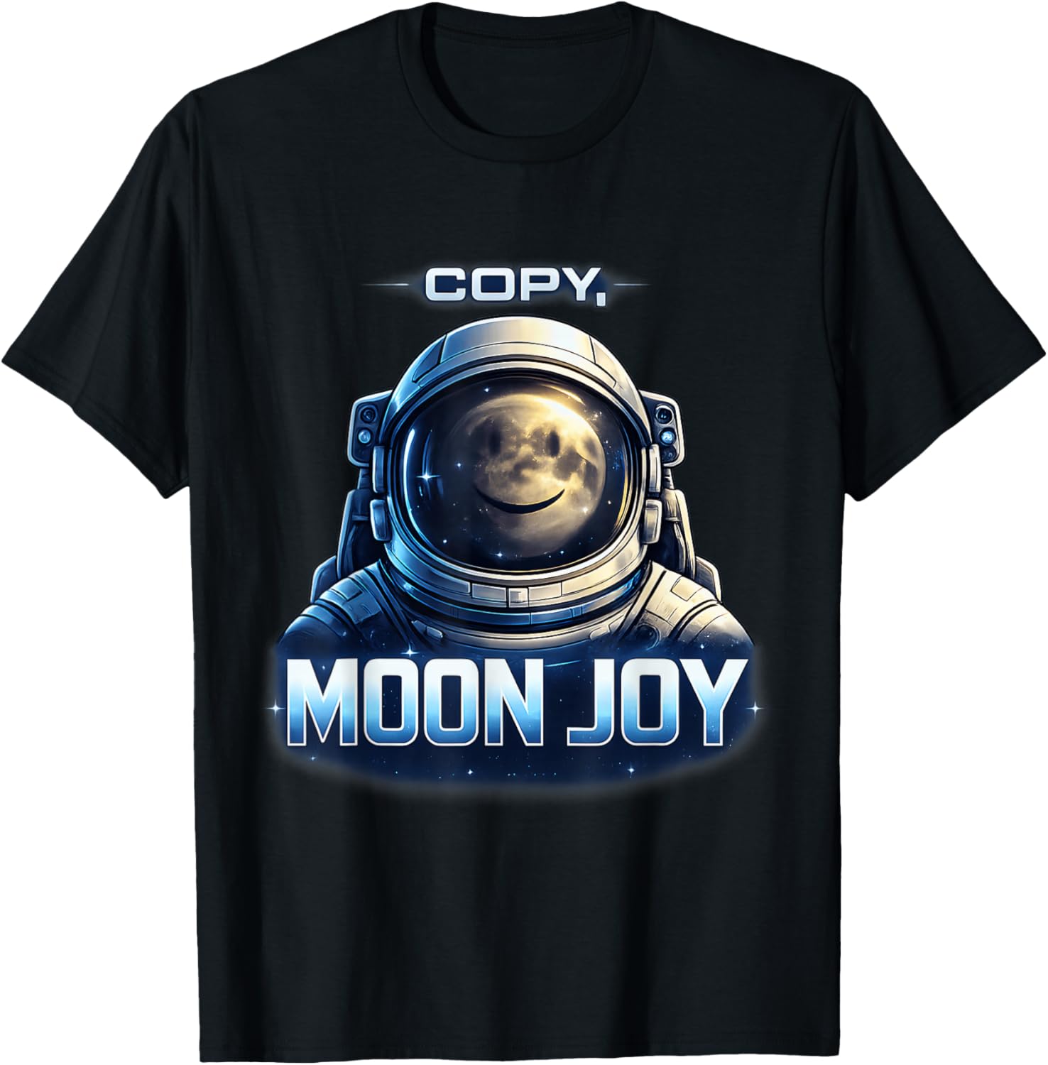 Copy Moon Joy Funny Lunar Quote Space Exploration Shirt - AshBubble