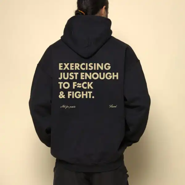 Exercising Just Enough to F*ck & Fight Unisex Hoodie