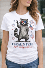 Feral & Free Raccoon – 250th Independence Day Patriotic Shirt