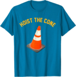 Funny Hoist The Cone Meme Baseball Lifestyle 101 Shirt