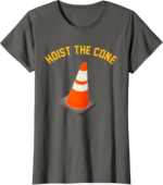 Funny Hoist The Cone Meme Baseball Lifestyle 101 Shirt