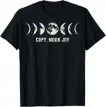 Moon Joy T-Shirt Lightweight Classic Fit Family Gift Shirt