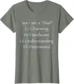 Yes I’m A Chud Charming Handsome Understanding Determined Shirt