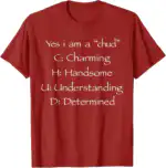 Yes I’m A Chud Charming Handsome Understanding Determined Shirt