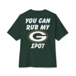 Green Bay Packer You Can Rub My Spot Performance Shirt