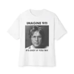 Imagine 9/11 It’s Easy If You Try Vintage Graphic Shirt
