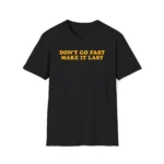 Don’t Go Fast Make It Last Harry Styles Vintage Concert Shirt