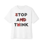 Stop and Think Top A Twink Apparel Lightweight Gift Shirt
