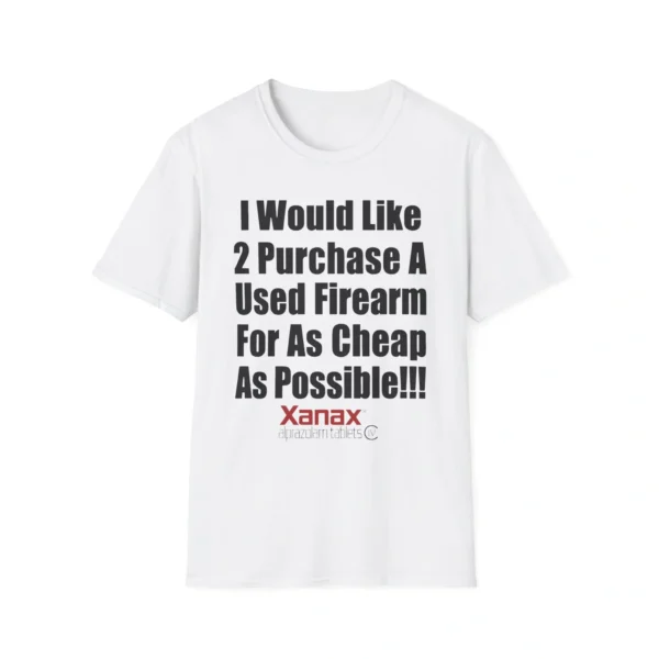 I Would Like 2 Purchase A Used Firearm Meme Shirt