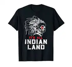 Native American All Indian Land T-Shirt Indian Pride Gift Shirt