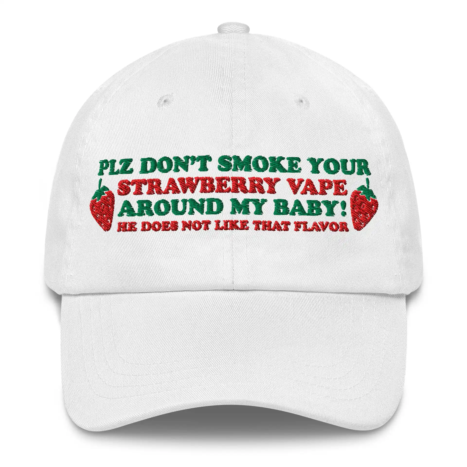 Please Don’t Smoke Your Strawberry Vape Around My Baby Hat Please Don’t Smoke Your Strawberry Vape Around My Baby Hat