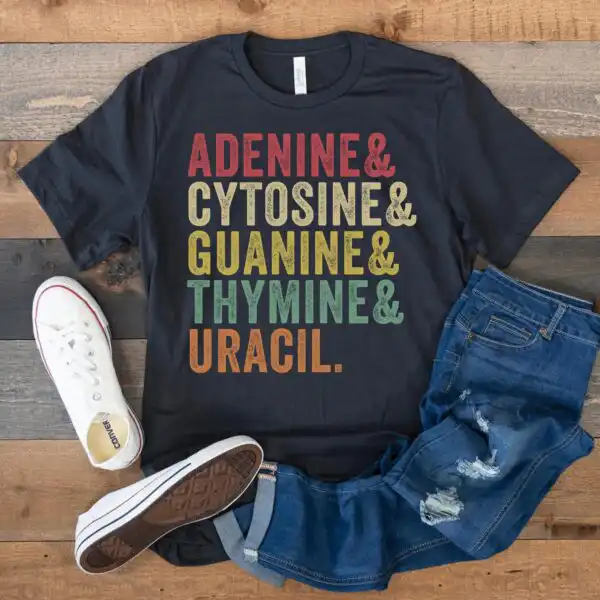 Adenine & Cytosine & Guanine & Thymine & Uracil Shirt