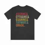 Adenine & Cytosine & Guanine & Thymine & Uracil Shirt