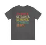Adenine & Cytosine & Guanine & Thymine & Uracil Shirt