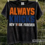 Always Knicks New York Forever Shirt