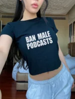 Ban Male Podcasts — Funny Y2K Slogan Crop Baby Tee