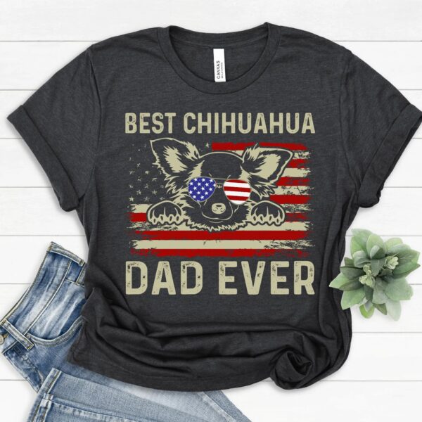 Best Chihuahua Dad Ever | Patriotic American Flag Shirt