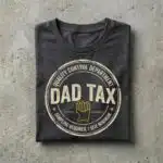 Dad Tax – Quality Control Certified Sampling Shirt