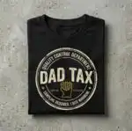 Dad Tax – Quality Control Certified Sampling Shirt
