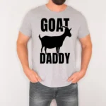 Goat Daddy Funny Father's Day Shirt