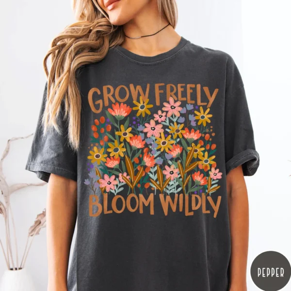 Grow Freely Bloom Wildly Boho Botanical Shirt