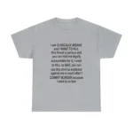 I Am Clinically Insane Shirt
