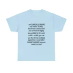 I Am Clinically Insane Shirt