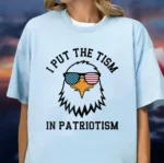 I Put The Tism In Patriotism Patriotic Humor Shirt