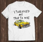 I Survived My Trip to NYC Yellow Taxi Travel Shirt