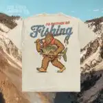I'd Rather Be Fishing Sasquatch Retro Shirt