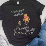 "Is He Dead Yet?" Winnie the Pooh Political Shirt