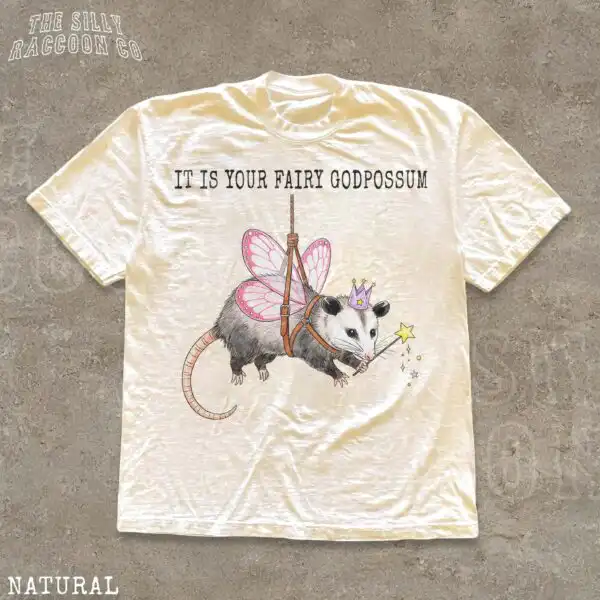 It Is Your Fairy Godpossum Funny Opossum Animal Shirt